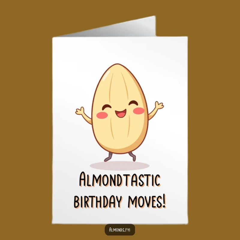 Free Printable Almond Dance Birthday Card - Funny Nutty Gift