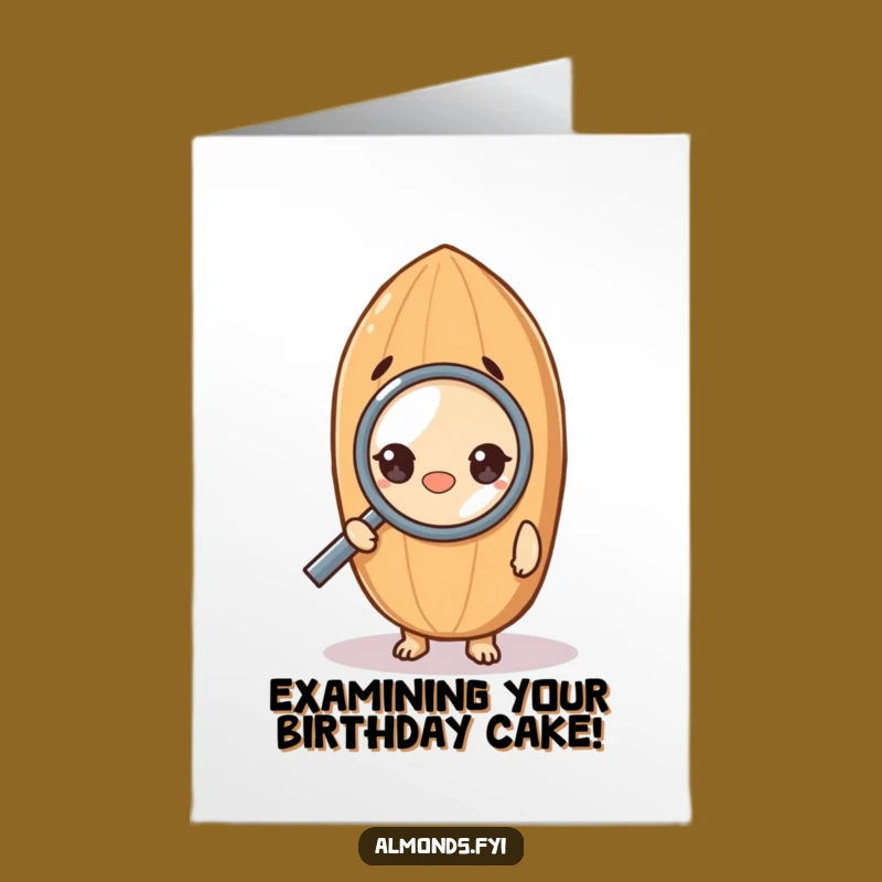 Free Printable Birthday Card: Curious Almond, Funny Downloadable Gift for the Detail-Oriented