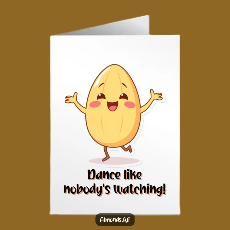 Free Printable Birthday Card: Silly Almond Dancing Funny Downloadable Gift