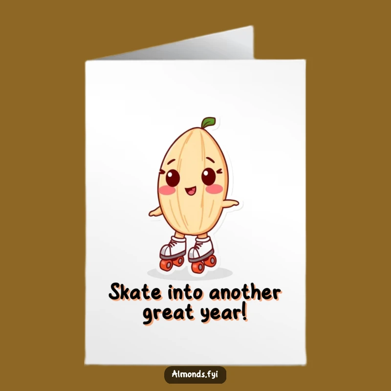 Free Printable Roller Skating Almond Birthday Card - Hilarious Downloadable Gift for Fun Lovers