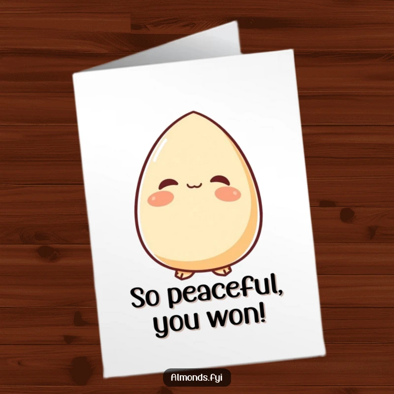 Funny Free Printable Congratulations Card: A content almond character smiles peacefully looking up, a serene downloadable gift.
