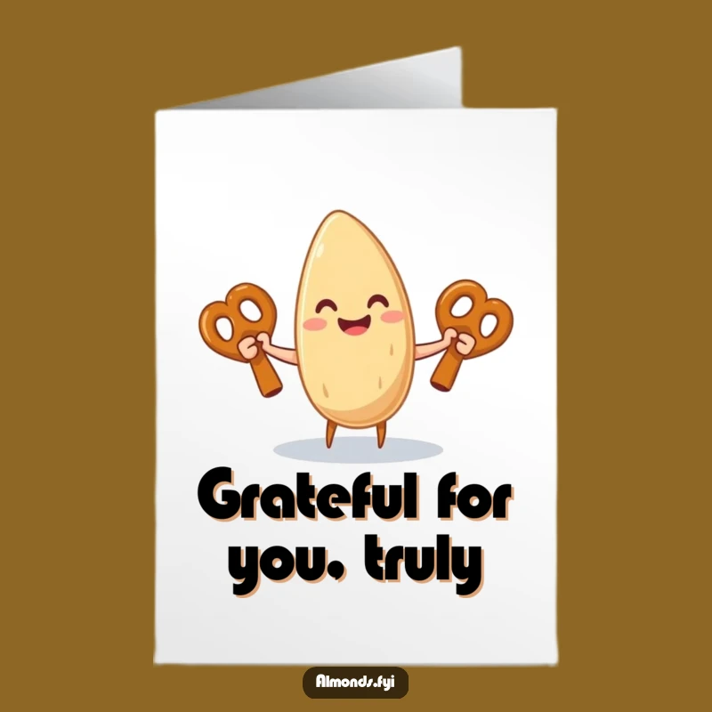 Free Printable Thank You Card: Grateful Almond Juggling Pretzels Funny Downloadable Gift