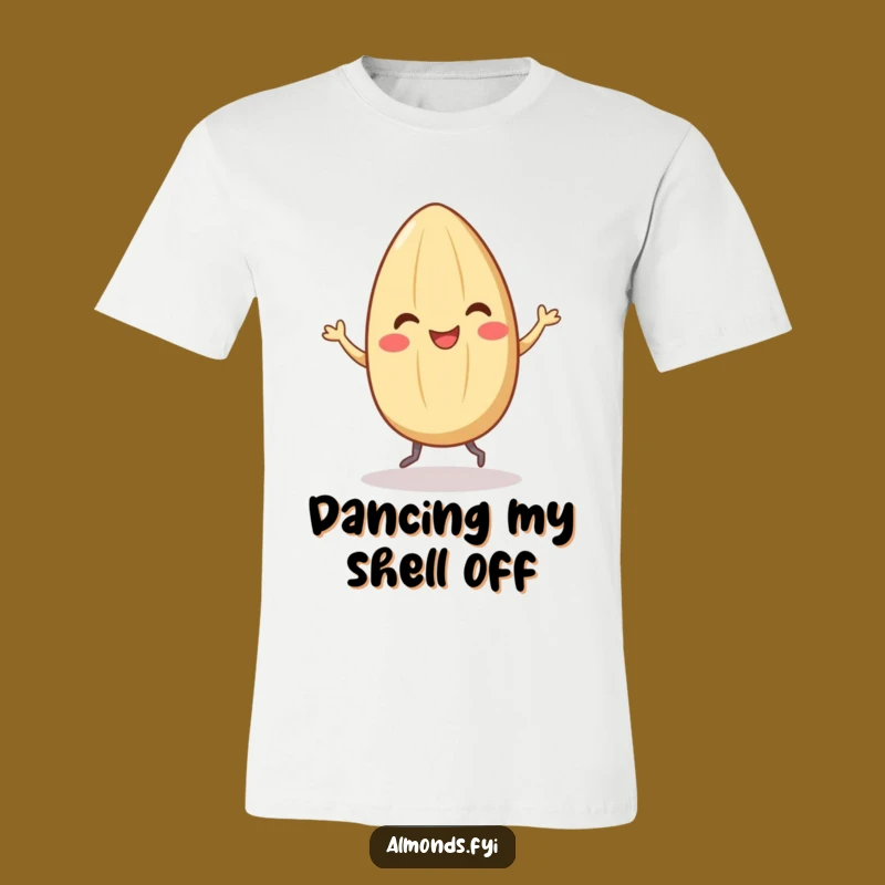 Funny Smiling Almond Dance T-Shirt - Hilarious Gift for Happy Go-Luckys