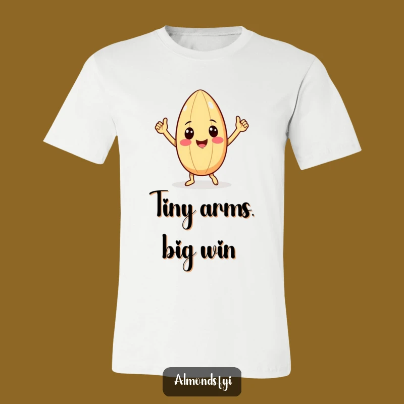 Funny Victory Almond T-Shirt - Tiny Arm Dance Nut, Hilarious Outfit Choice!