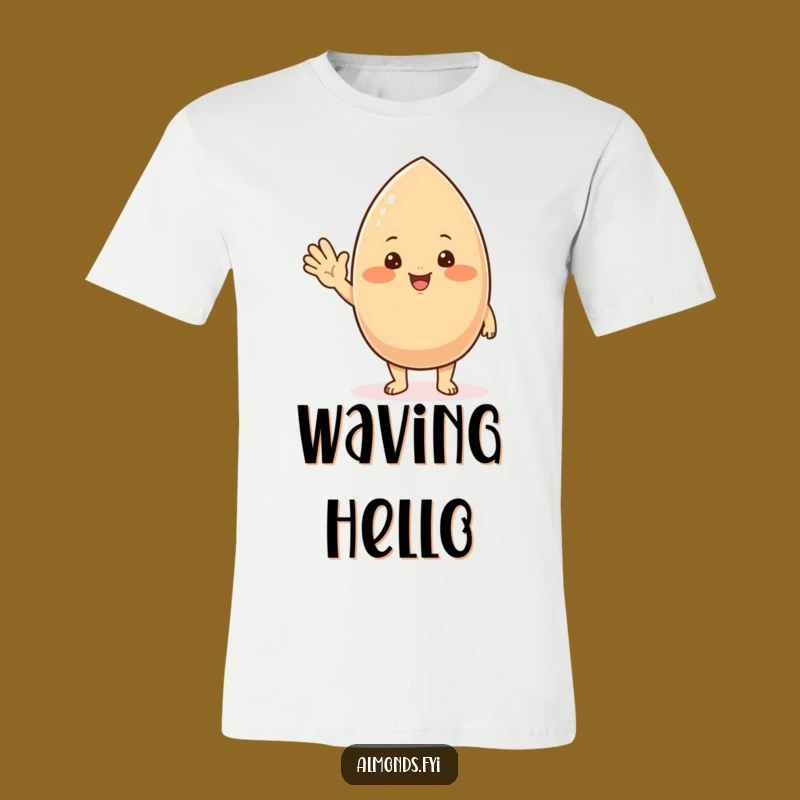 Funny Waving Almond T-Shirt - Cute Chubby Nutty Greeting Tee Gift